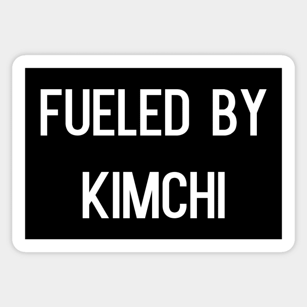 Fueled by kimchi Sticker by kapotka